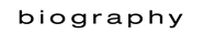 Biography